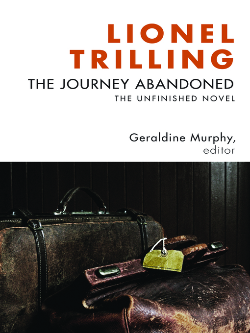 Title details for The Journey Abandoned by Lionel Trilling - Available